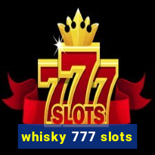 whisky 777 slots